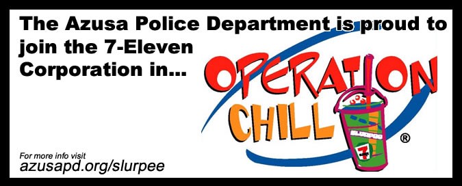 Azusa PD Starts Operation "Chill"